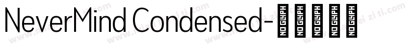 NeverMind Condensed字体转换
